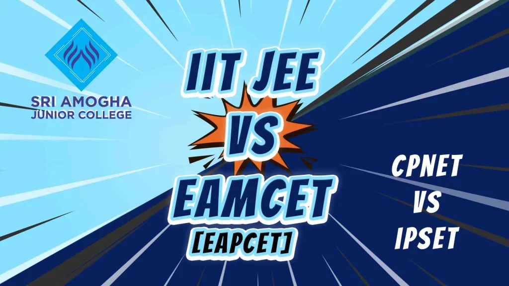 IIT-JEE vs EAMCET: Which Engineering Entrance Exam Should You Choose After Class 10